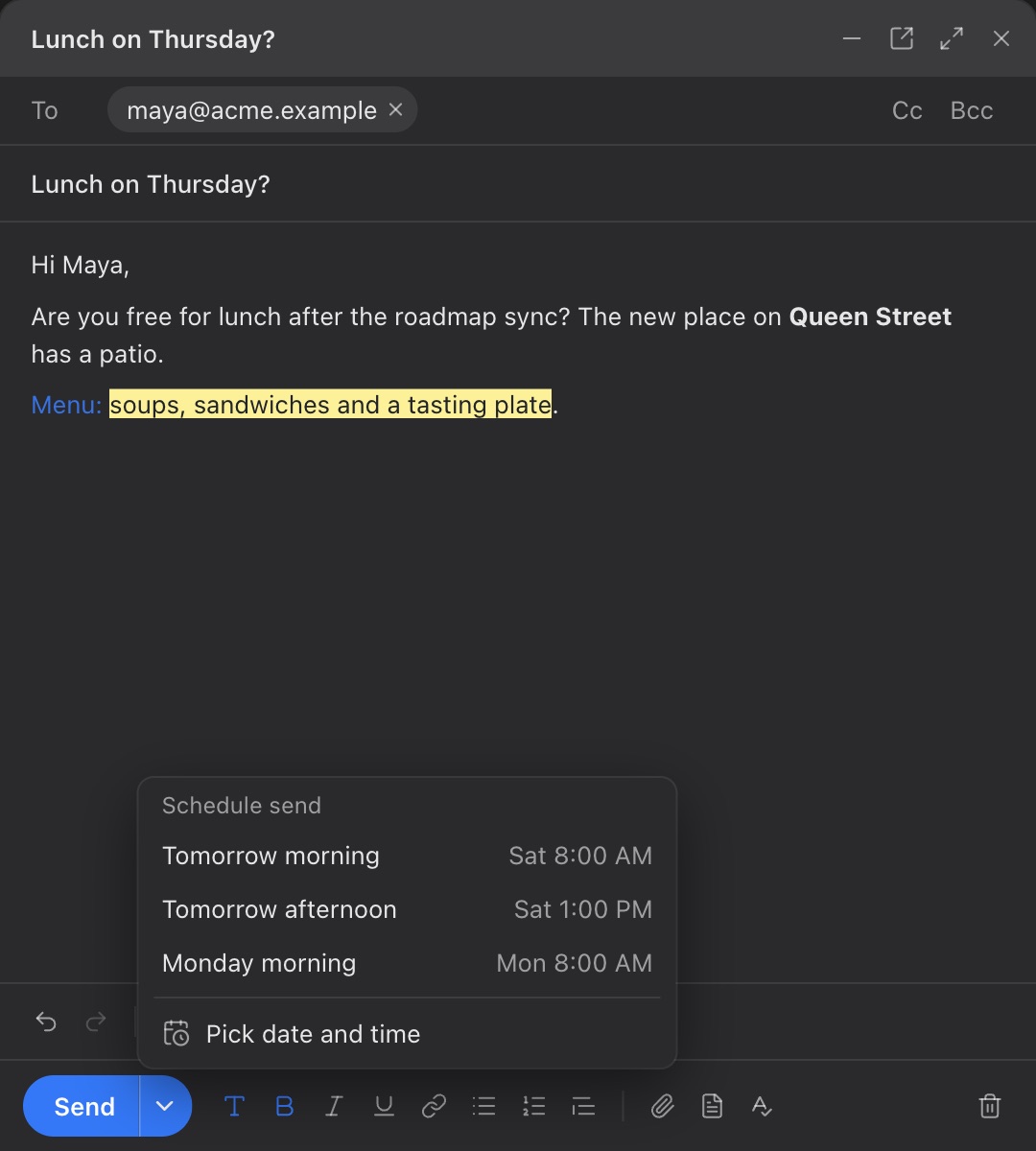 Schedule send under the arrow next to Send: tomorrow morning, tomorrow afternoon, Monday morning, or a date and time